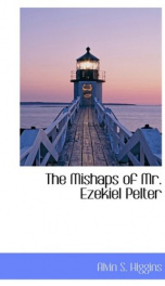 the mishaps of mr ezekiel pelter_cover