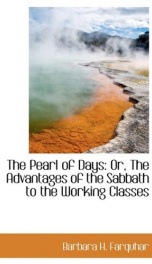 the pearl of days or the advantages of the sabbath to the working classes_cover