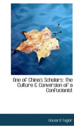 one of chinas scholars the culture conversion of a confucianist_cover