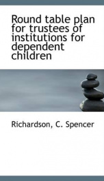 round table plan for trustees of institutions for dependent children_cover