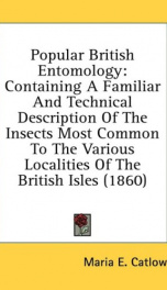 popular british entomology containing a familiar and technical description of_cover
