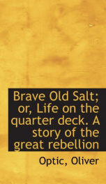 brave old salt or life on the quarter deck a story of the great rebellion_cover