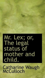 mr lex or the legal status of mother and child_cover