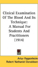 clinical examination of the blood and its technique a manual for students and_cover