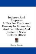 industry and property a plea for truth and honesty in economics and for liberty_cover