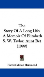 the story of a long life a memoir of elizabeth s w taylor aunt bet_cover