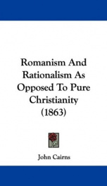 romanism and rationalism as opposed to pure christianity_cover