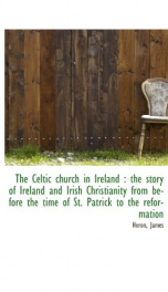 the celtic church in ireland the story of ireland and irish christianity from_cover