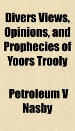 divers views opinions and prophecies of yoors trooly_cover