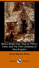 Betty's Bright Idea; Deacon Pitkin's Farm; and the First Christmas of New England_cover