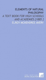 elements of natural philosophy a text book for high schools and academies_cover
