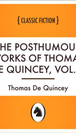 The Posthumous Works of Thomas De Quincey, Vol. 2_cover