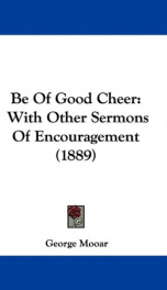 be of good cheer with other sermons of encouragement_cover
