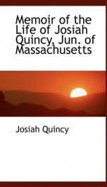 memoir of the life of josiah quincy jun of massachusetts_cover