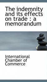 the indemnity and its effects on trade a memorandum_cover