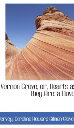 vernon grove or hearts as they are a novel_cover