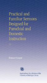 practical and familiar sermons designed for parochial and domestic instruction_cover