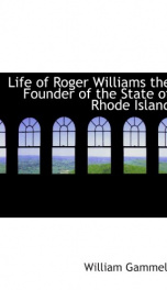 life of roger williams the founder of the state of rhode island_cover