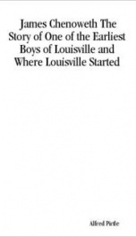 james chenoweth the story of one of the earliest boys of louisville and where_cover