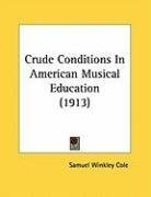 crude conditions in american musical education_cover