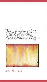 the life giving spirit a study of the holy spirits nature and office_cover
