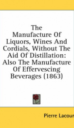 the manufacture of liquors wines and cordials without the aid of distillation_cover