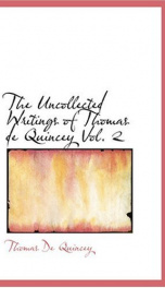 The Uncollected Writings of Thomas de Quincey, Vol. 2_cover