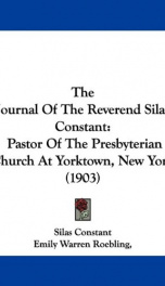 the journal of the reverend silas constant pastor of the presbyterian church at_cover