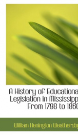 a history of educational legislation in mississippi from 1798 to 1860_cover