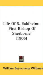 life of s ealdhelm first bishop of sherborne_cover