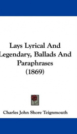 lays lyrical and legendary ballads and paraphrases_cover