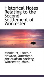historical notes relating to the second settlement of worcester_cover