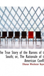 the true story of the barons of the south or the rationale of the american con_cover