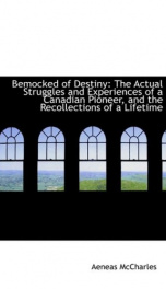 bemocked of destiny the actual struggles and experiences of a canadian pioneer_cover