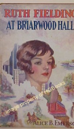 ruth fielding at briarwood hall or solving the campus mystery_cover
