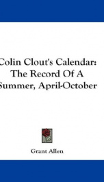 colin clouts calendar the record of a summer april october_cover