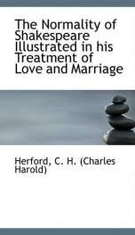 the normality of shakespeare illustrated in his treatment of love and marriage_cover