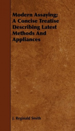 modern assaying a concise treatise describing latest methods and appliances_cover