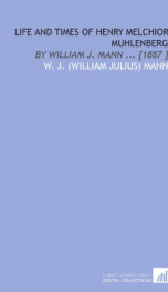 life and times of henry melchior muhlenberg by william j mann_cover