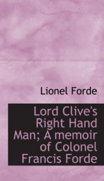 lord clives right hand man a memoir of colonel francis forde_cover