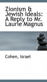 zionism jewish ideals a reply to mr laurie magnus_cover