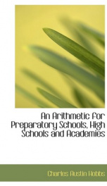 an arithmetic for preparatory schools high schools and academies_cover