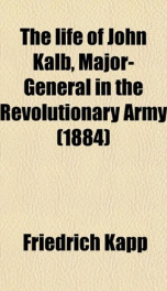 the life of john kalb major general in the revolutionary army_cover