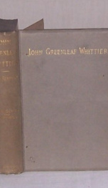 john greenleaf whittier his life genius and writings_cover