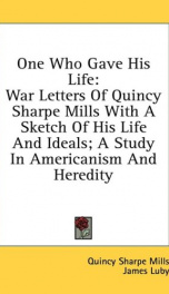 one who gave his life war letters of quincy sharpe mills_cover
