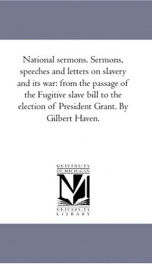 national sermons sermons speeches and letters on slavery and its war from the_cover