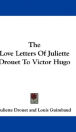 the love letters of juliette drouet to victor hugo_cover