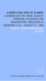 a north side view of slavery a sermon on the crime against freedom in kansas a_cover