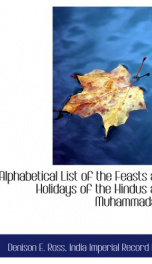 an alphabetical list of the feasts and holidays of the hindus and muhammadans_cover