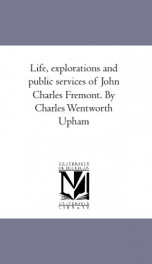 life explorations and public services of john charles fremont_cover